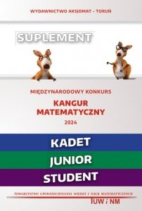 Matematyka z wesołym kangurem - Suplement 2024 (Kadet/Junior/Student)