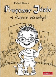 Profesor Józio w świecie dorosłych