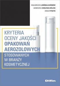 Kryteria oceny jakości opakowań aerozolowych stosowanych w branży kosmetycznej