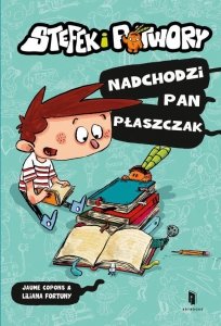Stefek i potwory Nadchodzi Pan Płaszczak