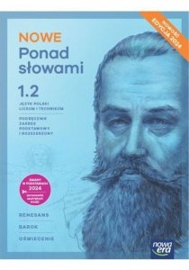 NOWE Ponad słowami Język polski 1.2 Podręcznik Zakres podstawowy i rozszerzony