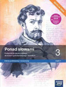 Ponad słowami Język polski 3 Podręcznik Zakres podstawowy i rozszerzony Część 1