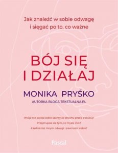 Bój się i działaj