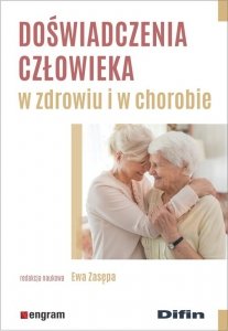 Doświadczenia człowieka w zdrowiu i w chorobie