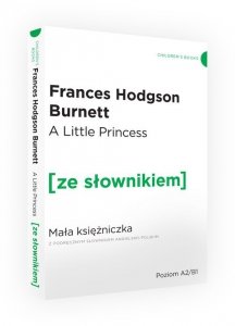 The Little Princess Mała Księżniczka z podręcznym słownikiem angielsko-polskim