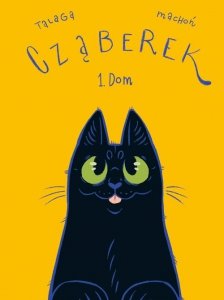 Cząberek Dom. Tom 1