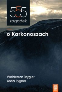 555 zagadek o Karkonoszach