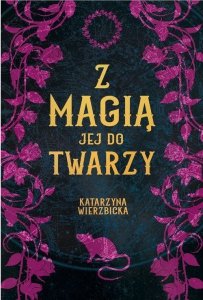 Z magią jej do twarzy Tom 3