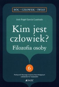 Kim jest człowiek? Filozofia osoby