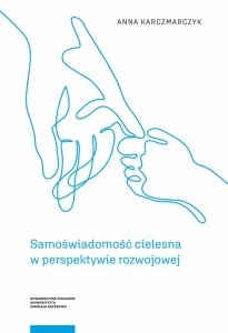 Samoświadomość cielesna w perspektywie rozwojowej