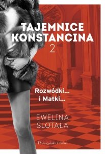 Tajemnice Konstancina Tom 2 Rozwódki... Matki...