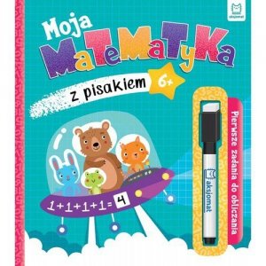 Moja matematyka z pisakiem Pierwsze zadania do obliczania