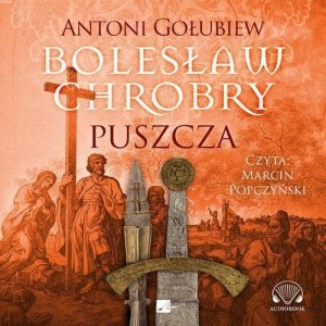Bolesław Chrobry Puszcza