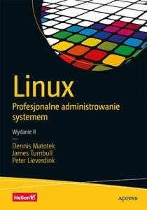 Linux Profesjonalne administrowanie systemem. Wydanie II
