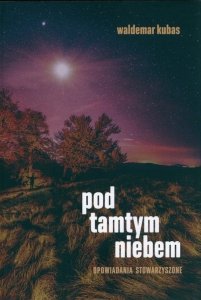 Pod tamtym niebem.
