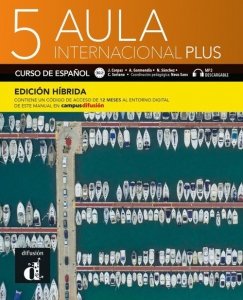 Aula internacional Plus 5  Edición híbrida Libro del alumno