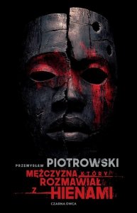Mężczyzna, który rozmawiał z hienami