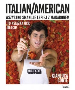 Italian/American Wszystko smakuje lepiej z makaronem!