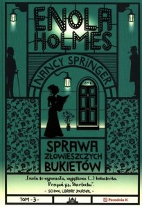 Enola Holmes. Sprawa złowieszczych bukietów