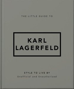 The Little Guide to Karl Lagerfeld