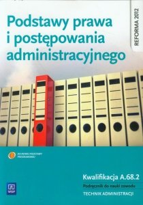 Podstawy prawa i postępowania administracyjnego