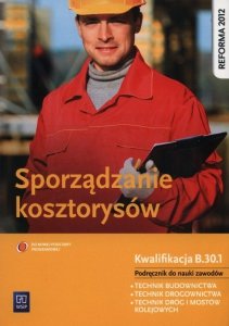 Sporządzanie kosztorysów Podręcznik do nauki zawodów z płytą CD