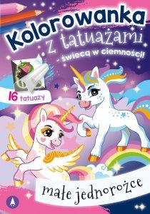 Kolorowanka z tatuażami - świecą w ciemności! Małe jednorożce
