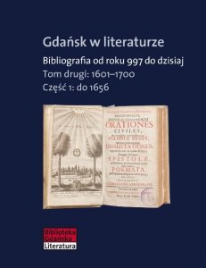Gdańsk w literaturze Tom 2 1601-1700