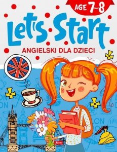 Angielski dla dzieci Let’s Start! Age 7-8