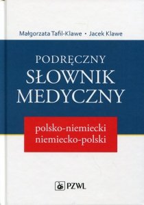Podręczny słownik medyczny polsko-niemiecki, niemiecko-polski