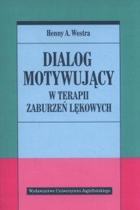 Dialog motywujący w terapii zaburzeń lękowych