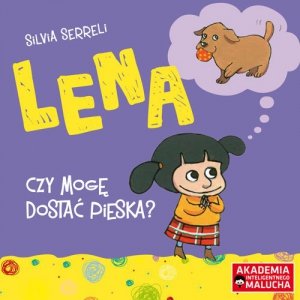 Lena czy mogę dostać pieska