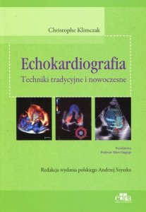Echokardiografia Techniki tradycyjne i nowoczesne