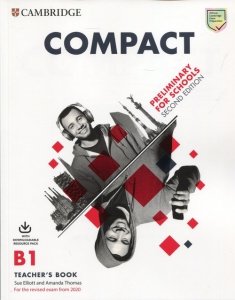 Compact Preliminary for Schools B1 Teacher's Book
