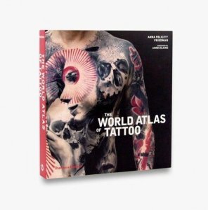 The World Atlas of Tattoo