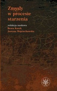 Zmysły w procesie starzenia