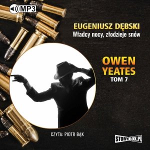 Owen Yeates tom 7. Władcy nocy, złodzieje snów - audiobook