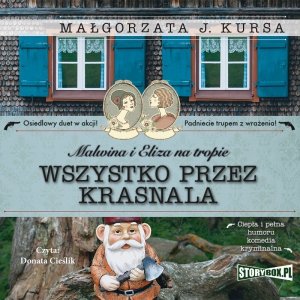 Malwina i Eliza na tropie. Tom 2. Wszystko przez krasnala - audiobook