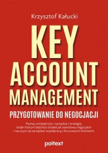 Key Account Management. Przygotowanie do negocjacji (EBOOK)