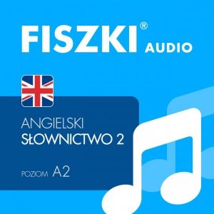 FISZKI audio - angielski - Słownictwo 2 - audiobook