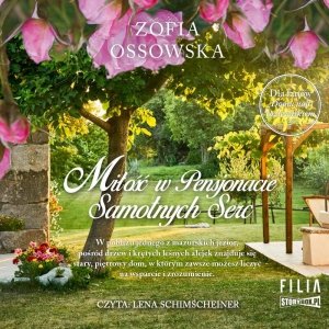 Miłość w Pensjonacie Samotnych Serc - audiobook / ebook