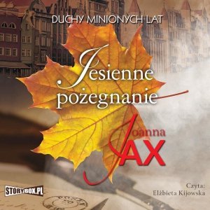 Duchy minionych lat. Tom 3. Jesienne pożegnanie - audiobook / ebook
