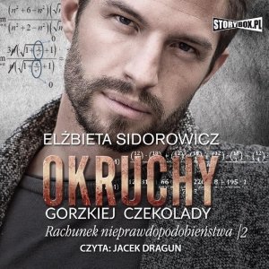 Okruchy gorzkiej czekolady. Tom 4. Rachunek nieprawdopodobieństwa. Część 2 - audiobook / ebook