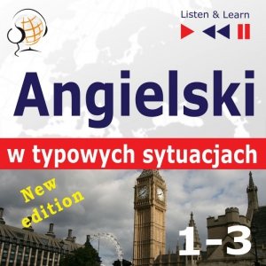 Angielski w typowych sytuacjach. 1-3 - New Edition: A Month in Brighton + Holiday Travels + Business English: (47 tematów na poziomie B1-B2) - audiobook