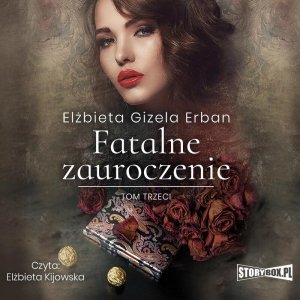 Fatalne zauroczenie. Tom 3 - audiobook / ebook