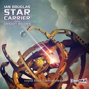 Star Carrier. Tom 9. Gwiezdni Bogowie - audiobook / ebook