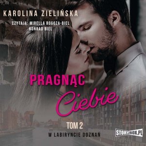 W labiryncie doznań. Tom 2. Tracąc Ciebie - audiobook / ebook