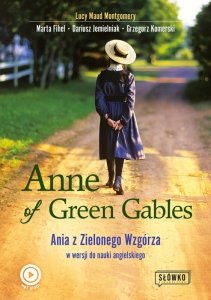 Anne of Green Gables Ania z Zielonego Wzgórza w wersji do nauki języka angielskiego (EBOOK)