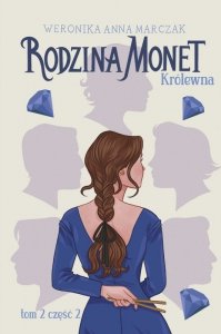 Rodzina Monet. Królewna. Tom 2. Część 2 (EBOOK)