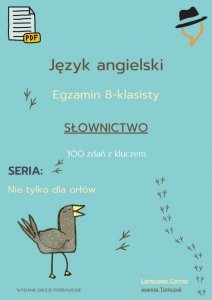 Egzamin ósmoklasisty - Nie tylko dla orłów: słownictwo cz.1 (EBOOK)